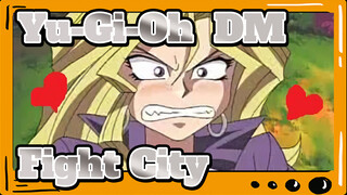 Yu-Gi-Oh  DM
Fight City