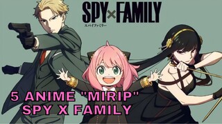 SUKA SPY X FAMILY? TONTON ANIME INI!