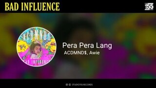 ACDMND$, Awie - ₱era ₱era Lang (Official Lyric Video)