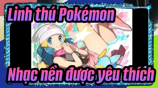 [Linh thú Pokémon] Vài bài nhạc nền được yêu thích_B