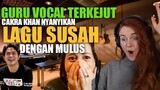 BAHKAN GURU VOCAL PUN TERKEJUT ‼️ CAKRA KHAN LIBAS LAGU SUSAH INI DENGAN MULUS