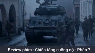 Review phim : Chiến tăng cuồng nộ #7