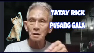 TATAY RICK: PUSANG  GALA