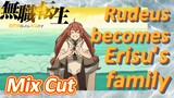 [Mushoku Tensei]  Mix cut | Rudeus becomes Erisu's family