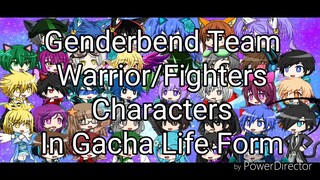 Genderbend Team Warriors/Fighters In Gacha Life Form