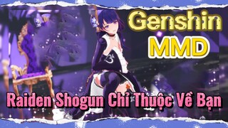 Raiden Shogun Chỉ Thuộc Về Bạn [Genshin, MMD]