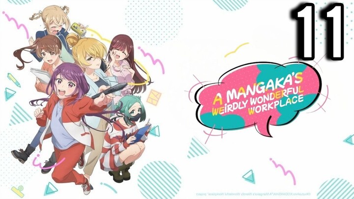 A Mangaka's Weirdly Wonderful Workplace Episode 11