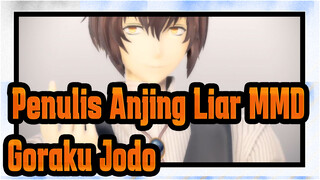 [Penulis Anjing Liar MMD] Goraku Jodo Dazai Osamu / Menari Lebih Baik Daripada Bunuh Diri