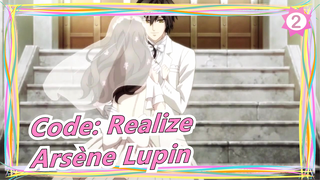 [Code: Realize ~Penjaga Kelahiran Kembali~] Arsène Lupin CUT_2