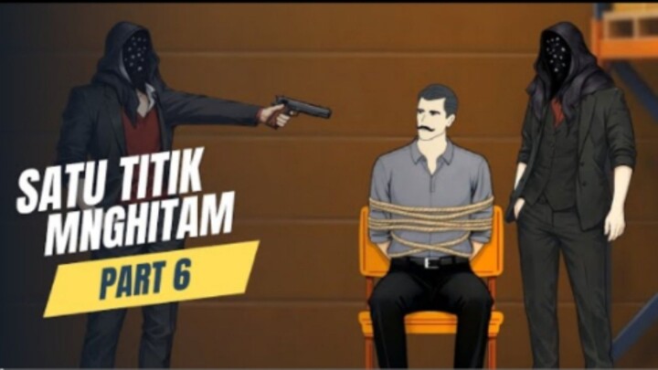 SATU TITIK MENGHITAM PART 6 - Drama Animasi
