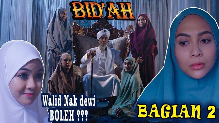 BIDAH BAGI 2 | WALID NAK DEWI BOLEH | ALUR CERITA FILM