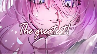 Nightcore_-_The greatest🥰