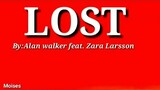 Lost Lyrics by: Alan Walker ft. Zara Larsson