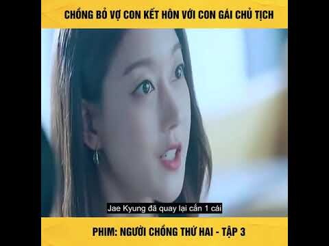 Review phim : Người chồng thứ hai - tập 3