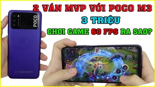 2 ván MVP liên tục với Poco M3. Giá chỉ 3tr Chơi Game Liệu Có Ngon?? Test Game Poco M3