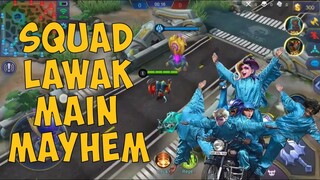 SQUAD LAWAK MAEN MAYHEM AUTO NGAKAK