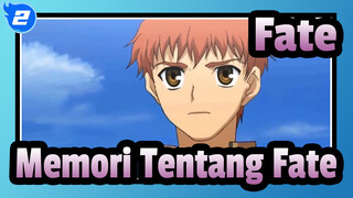[Fate/AMV] Memori Tentang Fate_2