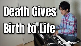 Death Gives Birth to Life-Bro.Mike Lapid_PianoArr.Trician_PianoCoversPPIA