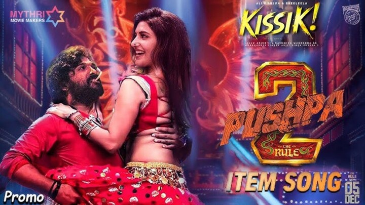 KISSIK FULL HD SONG (HINDI)