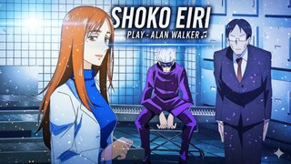 SHOKO EIRI _ PLAY - ALAN WALKER [  AMV/EDIT ]4K👑🔥🔥🥶