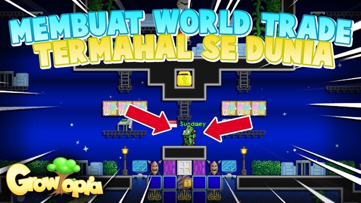 MEMBUAT PASAR TERMAHAL SEDUNIA - Growtopia Indonesia