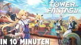 Tower of Fantasy in 10 Minuten!