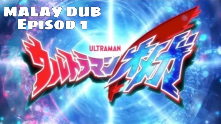 ULTRAMAN OMEGA EP1 (MALAY DUB)