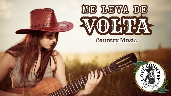 Me Leva de Volta | Música: Country Ballad (PT-BR)