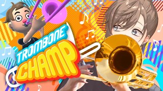 Trombone Champ | 一応経験者ではあります。ｌ【にじさんじ/叶】