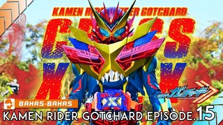 SEKEREN INI MASIH DIHUJAT? DEBUT & FIGHT SUPER GOTCHARD CROSS X-REX! Kamen Rider Gotchard Episode.15