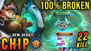 22 Kills!! New Hero Chip MLBB 100% Broken!! - New Hero Tryout ~ MLBB