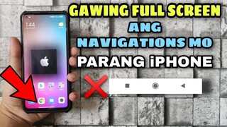 FULL SCREEN MODE! Remove ang Virtual Buttons/Navigation Buttons sa Device mo!