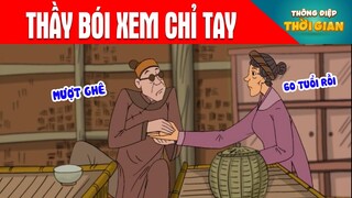 THẦY BÓI XEM CHỈ TAY - Thông Điệp Thời Gian - Phim Hoạt Hình - Truyện Cổ Tích - Khoảnh Khắc Kỳ Diệu