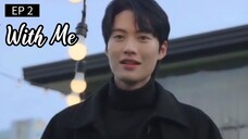 🇰🇷 W̶i̶t̶h̶ M̶e̶ : EP 2 - SUB INDO