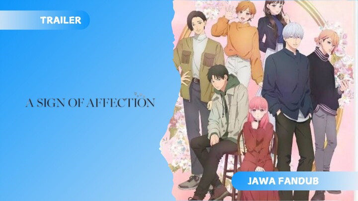 [FANDUB JAWA] A Sign of Affection Trailer