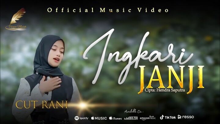 Cut Rani - Ingkar Janji ( Official Music Video )