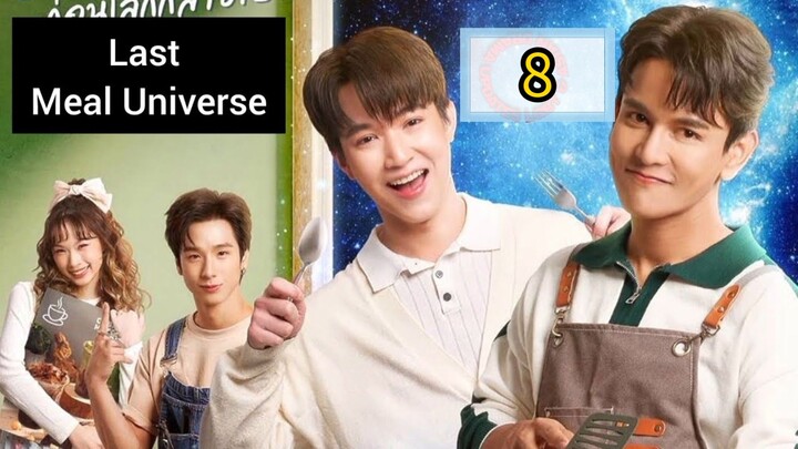 🇹🇭 [MON] LAST MEAL UNIVERSE | EPISODE 8 FINALE