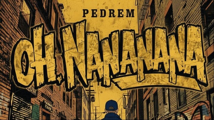Pedrem - Oh Nananana