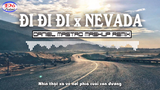 [Mashup] Đi Đi Đi x Nevada (Lyrics)