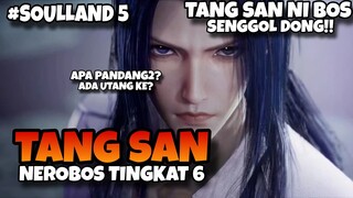 (BAGIAN 28) TEROBOSAN TANG SAN!!