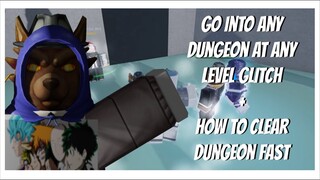 Stand Upright - HOW TO ENTER ANY DUNGEON AT ANY LEVEL | Roblox |