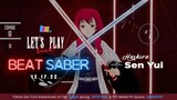 Beat Saber with VCreator Hashira Sen Yui! [Let's Play Live] 12.17.22