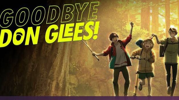 Goodbye, Don Glees! full movie in English subbed