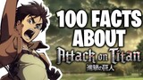 100 Facts About Attack On Titan