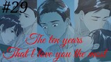 The ten years that l love you the most 😘😍 Chinese bl manhua Chapter 29 in hindi 🥰💕🥰💕🥰