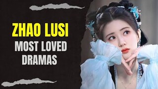 Top 15 Dramas Starring "Zhao Lusi" (2024 Updated)