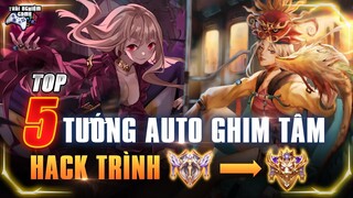 Liên quân Top 5 Tướng Auto Ghim Tâm H.ack Trình tinh anh lên chiến tướng Mùa 20 TNG