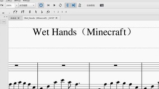 [Music]Piano score of <Wet hands>|Minecraft