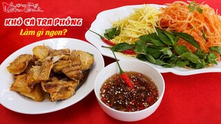 Ông Bà 5 Châu Đốc Chế Biến Món Nhà Quê Từ Khô Cá Tra Phồng Ăn Sạch Nồi Cơm | NKGĐ