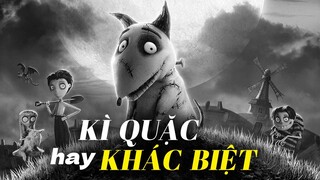 FRANKENWEENIE: Ai cũng là KẺ LẬP DỊ?